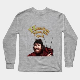 Henson Made Me Do It Long Sleeve T-Shirt